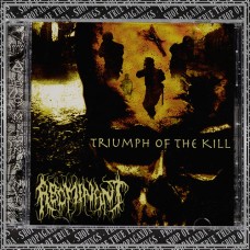 ABOMINANT "Triumph of the Kill" cd