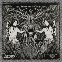 ALCOHOLIC RITES/ LUSTRUM "Drunk and in Charge" split 7'ep