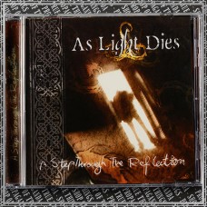 AS LIGHT DIES "A Step Through The Reflection" cd