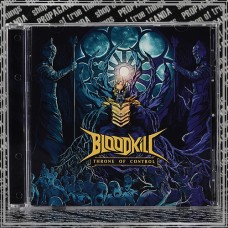 BLOODKILL "Throne of Control" cd