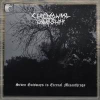 CEREMONIAL WORSHIP "Seven Gateways to Eternal Misanthropy" LP
