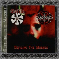 DEFILE/BLACK MASS "Defiling the Masses" split cd