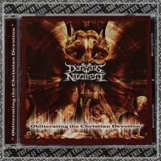 DENYING NAZARENE "Obliterating the christian devotion" cd