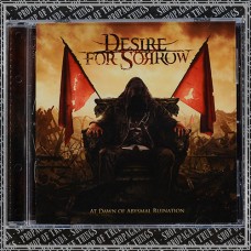 DESIRE FOR SORROW "At Dawn Of Abysmal Ruination" cd