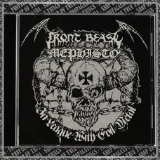 FRONT BEAST/ MEPHISTO "In League With Evil Metal" split cd