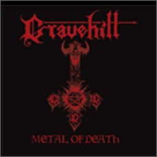 GRAVEHILL "Metal of Death" m-cd