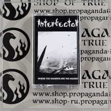 INTERFECTOR "Where The Highests Are The Highests" tape