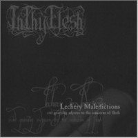 INTHYFLESH "Lechery Maledictions..." cd