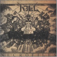KILL "Necrofiles" cd