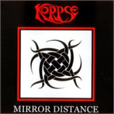 KORPSE "Mirror Distance" cd