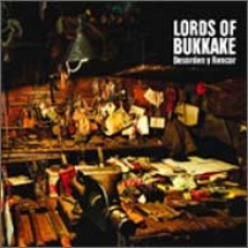 LORDS OF BUKKAKE "Desorden y Rencor" cd