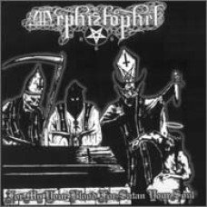 MEPHIZTOPHEL "For My Your Blood For Satan Your Soul" cd