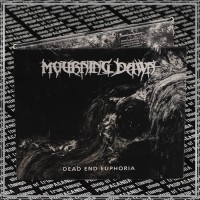 MOURNING DAWN "Dead End Euphoria" digipack cd