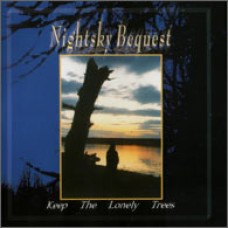 NIGHTSKY BEQUEST "Keep The Lonely Trees" cd