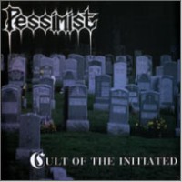 PESSIMIST "Cult of the Initiated" cd