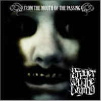 PRAYER OF THE DYING "From the mouth of the passing" cd