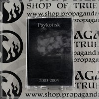 PSYKOTISK "2003-2004" tape