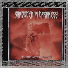 SHROUDED IN DARKNESS "Abyssum Abyssus Invocat" pro cd-r