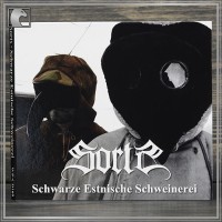 SORTS "Schwarze Estnische Schweinerei" digipack cd