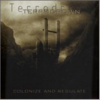 TERRODROWN "Colonize and Regulate" cd
