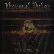 THERMAL PULSE "Cult Of Enchanted Rage" m-cd