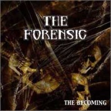 THE FORENSIC "The Becoming" cd