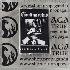 THE HOWLING WIND "Pestilence and Peril" tape