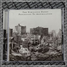 THE NIHILISTIC FRONT "Procession To Annihilation" cd