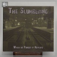 THE SLUMBERING "When we Forget it Repeats" digipack cd