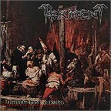 TORMENT "Without god's Blessing" cd