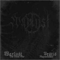 WARLUST/ PESTIS "The Final War/Plagueridden" split m-cd