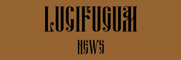 LUCIFUGUM news